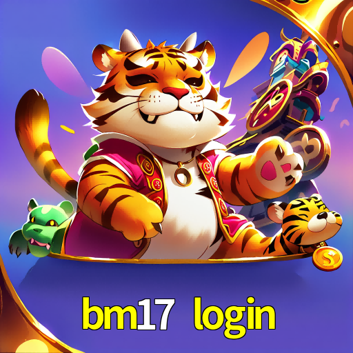  bm17 login
